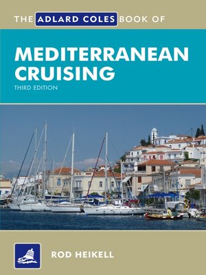 cover image of The Adlard Coles Book of Mediterranean Cruising